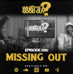 Episode 206: Missing Out