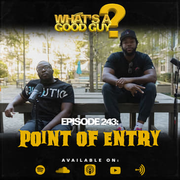 Episode 243: Point Of Entry