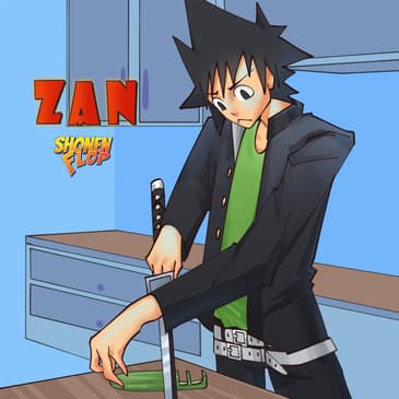 #53 Zan (Ft.Manga Historian MaxyBee)