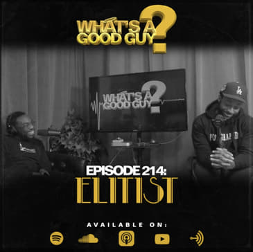 Episode 214: Elitist