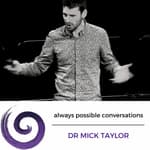 Dr Mick Taylor - on how money works and how it could work better