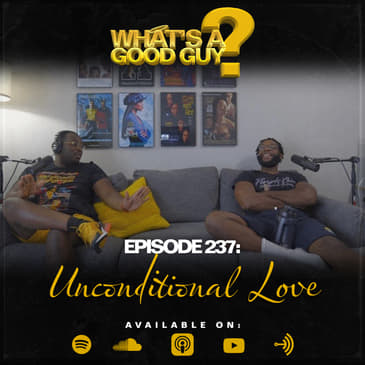 Episode 237: Unconditional Love