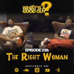 Episode 238: The Right Woman