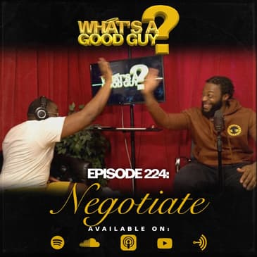 Episode 224: Negotiate