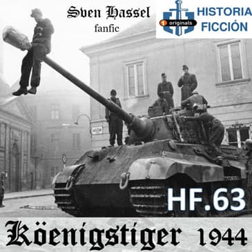HF.63 – Köenigstiger 1944 (Sven Hassel fanfic)