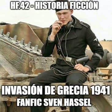 HF.42 – Invasión de Grecia 1941 – Sven Hassel