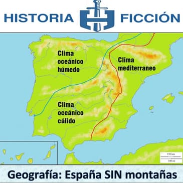 HF.48 – Geografía: España SIN montañas
