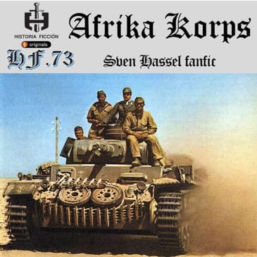 HF.73 – El Afrika Korps – Sven Hassel Fanfic