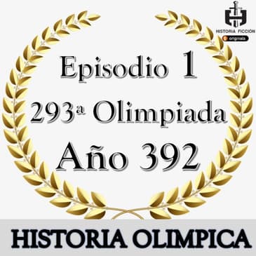 HF.64 - Historia Olímpica, Ep.1 – Año 392