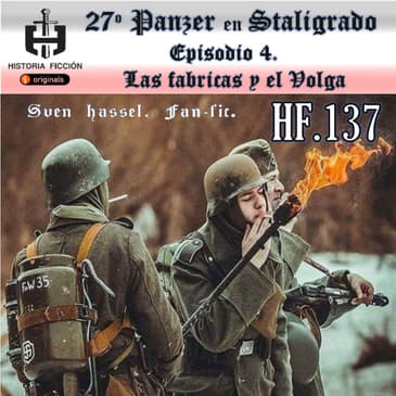 HF.137 - Aventura de Sven Hassel - Cap 4 de las fábricas al Volga (fan-fic)