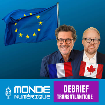 Les Européens otages des GAFAM ? (Debrief Transat)