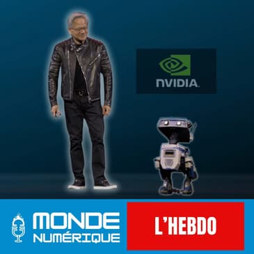 📆 L'HEBDO 22/03 - Nvidia, futur géant de la robotique ?