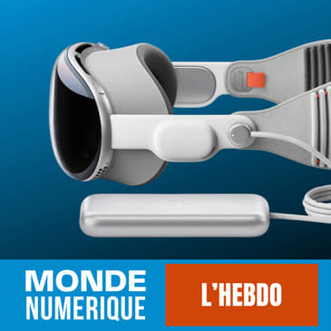 L'HEBDO (3 février) : À quoi sert vraiment le masque Vision Pro d'Apple ?