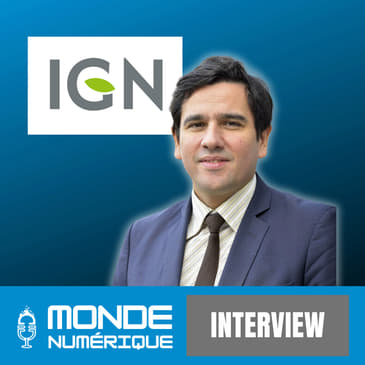 [ITW] Un jumeau numérique de la France (Sébastien Soriano, IGN)