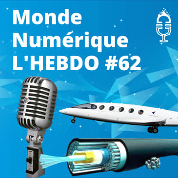 L'HEBDO #62 : Câbles sous-marins - Avion électrique - Shure roi du micro