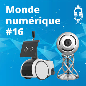 Amazon lance un robot pour la maison - Cabasse fête ses 70 ans (#16)