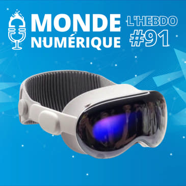 L'HEBDO : Tout sur le futur masque Apple Vision Pro
