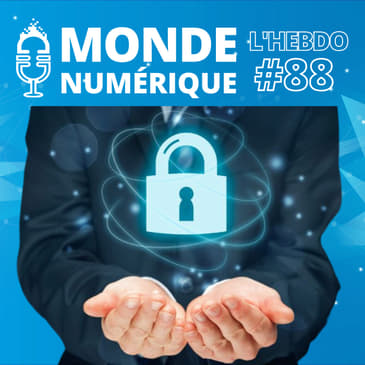 L'HEBDO : Le plan du gouvernement pour « sécuriser Internet&nbsp;» 