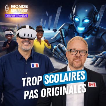 🇫🇷🇨🇦 Debrief Transat - Pourquoi les IA ne savent-elles pas écrire ?