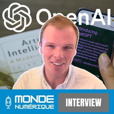 🎤 Interview - Pourquoi OpenAI mise sur la France pour son expansion européenne (Arnaud Fournier, OpenAI)