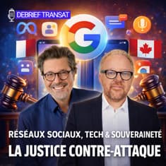 🇫🇷🇨🇦 Debrief Transat – Réseaux sociaux : l’heure des comptes