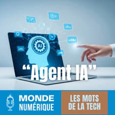 💬 Les mots de la tech 2025 : "Agent IA"