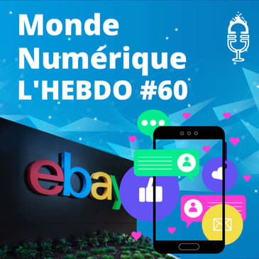 L'HEBDO #60 : Le retour d'eBay - Cybercriminalité - Dérives des réseaux sociaux