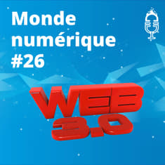 L'HEBDO #26 | Web 3 : utopie ou révolution ?