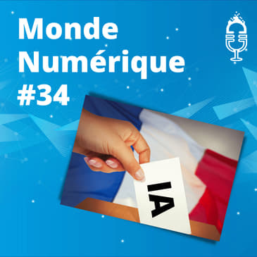 L'HEBDO #34 : Présidentielle et intelligence artificielle