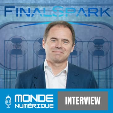 🎤 Interview - Des cerveaux dans les serveurs ? (Fred Jordan, FinalSpark) [REDIF]