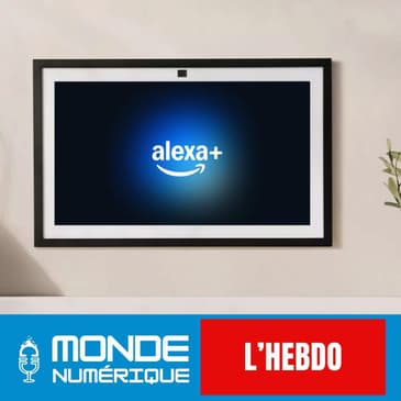 📆 L'HEBDO 01/03 - Alexa sort le grand jeu et devient vraiment intelligente