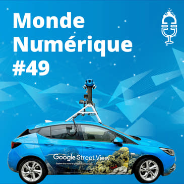 L'HEBDO #49 : Google Street View a 15 ans - Des hologrammes via mobile