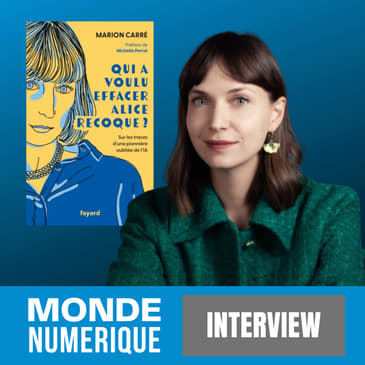 [ITW] Où sont les femmes dans la tech ? (Marion Carré, entrepreneuse et autrice)