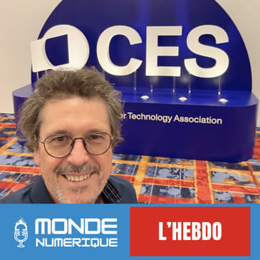 📆 L'HEBDO 11/01 - CES 2025 : le récap complet du salon de Las Vegas