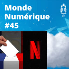 L'HEBDO #45 : Vote en ligne - Netflix côté coulisses - Cloud souverain