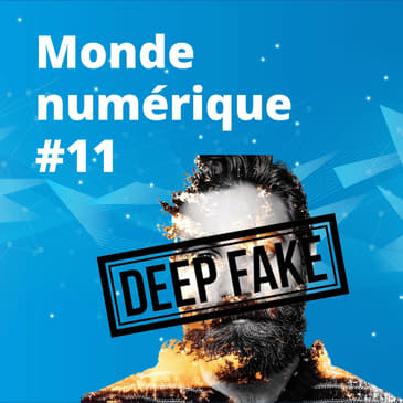 Les deep fakes au service du divertissement (#11)