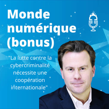 "La cybercriminalité est une question géopolitique" (Nicolas Arpagian)