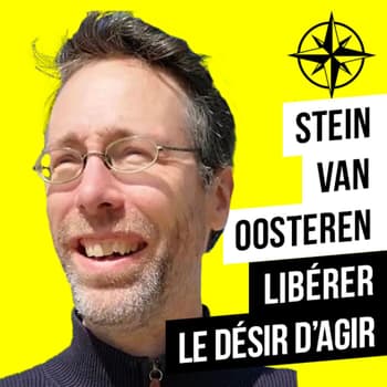 Stein van Oosteren : Comment débloquer l’action (pour de vrai) ? (ép. 202)