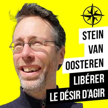 Stein van Oosteren : Comment débloquer l’action (pour de vrai) ? (ép. 202)