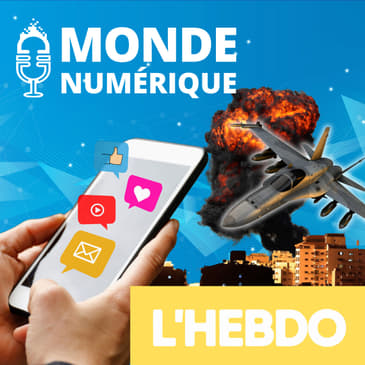 [L'HEBDO 14/10/23] Les réseaux sociaux au cœur de la guerre du Proche-Orient  (+ l’actu tech)