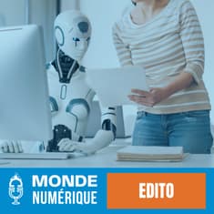 ✍️ Edito – L’IA va-t-elle voler mon travail ?