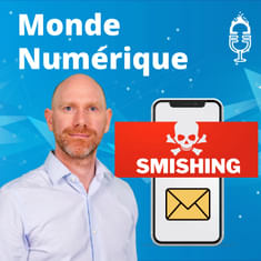 Smishing : cette arnaque par SMS qui nous concerne tous (Benoit Grunemwald, ESET)