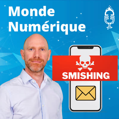 Smishing : cette arnaque par SMS qui nous concerne tous (Benoit Grunemwald, ESET)