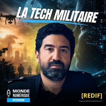 🎤 Pourquoi les géants de l'IA veulent devenir les nouveaux marchands d'armes (Tariq Krim, Cybernetica) [REDIF]