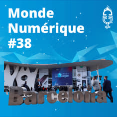 L'HEBDO #38 : Spécial MWC 2022, toutes les nouveautés du salon de Barcelone