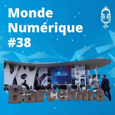 L'HEBDO #38 : Spécial MWC 2022, toutes les nouveautés du salon de Barcelone