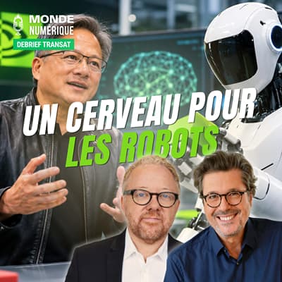 Nvidia veut des robots capables d’apprendre comme les humains (🇫🇷🇨🇦 Debrief Transat 23/10/26)