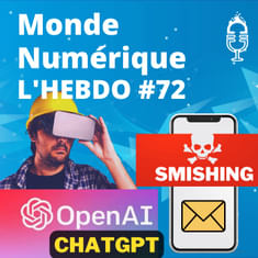 L'HEBDO #72 : Le meilleur de la tech du 17 décembre 2022