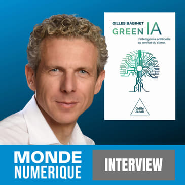 L'IA, c'est bon pour l'environnement (Gilles Babinet, spécialiste du numérique)