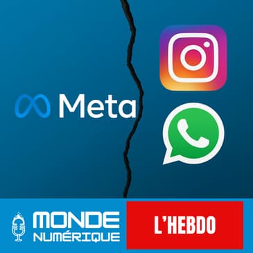 📆 L'HEBDO 12/04 - Meta obligé de lâcher Instagram et WhatsApp ?